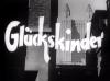 GLUECKSKINDER 1936