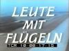 LEUTE MIT FLUEGELN 1960