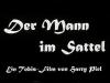 DER MANN IM SATTEL