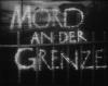 MORD AN DER GRENZE 1957