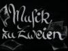 MUSIK ZU ZWEIEN 1936