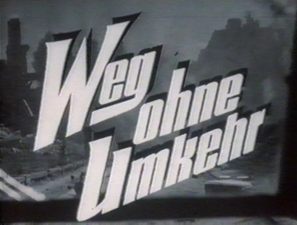 WEG OHNE UMKEHR 1953