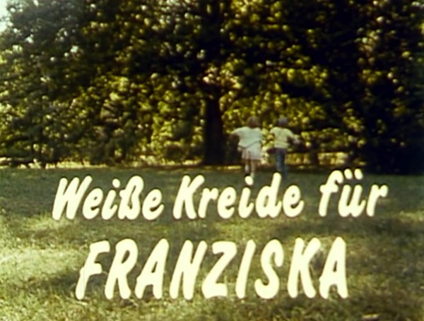 WEISSE KREIDE FÜR FRANZISKA 1988