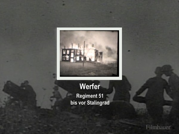 WERFER REGIMENT 51 BIS VOR STALINGRAD - Privataufnahmen